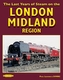 LAST YEARS OF STEAM ON THE LONDON MIDLAN