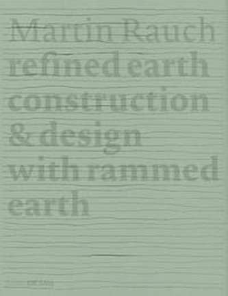 Martin Rauch: Refined Earth
