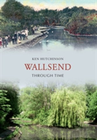 Wallsend Through Time