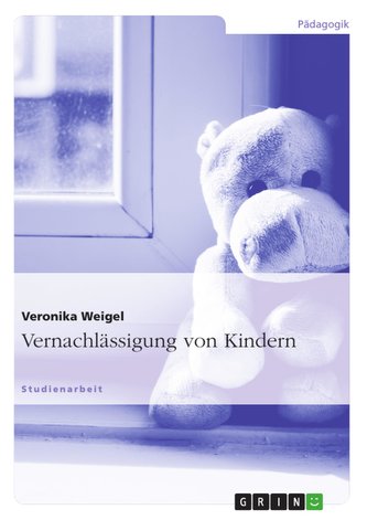 Vernachlässigung von Kindern