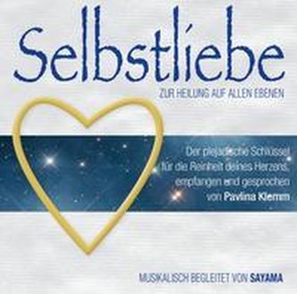 Selbstliebe zur Heilung auf allen Ebenen