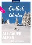 KOMPASS Endlich Winter - Allgäuer Alpen
