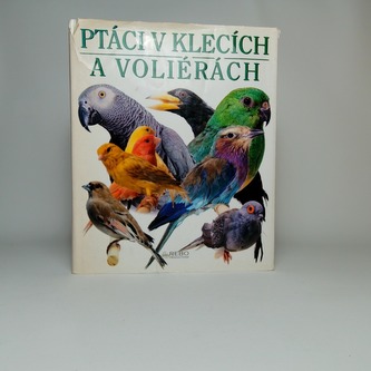 Ptáci v klecích a voliérách