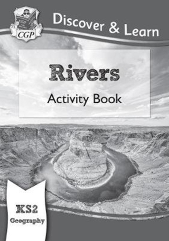 New KS2 Discover & Learn: Geography - Rivers Activity Book