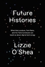 Future Histories