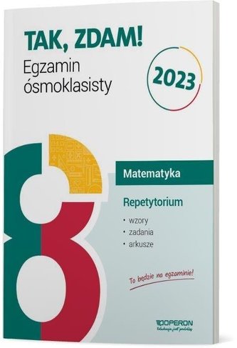 Egzamin ósmoklasisty 2023 Matematyka Repetytorium