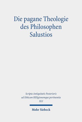 Die pagane Theologie des Philosophen Salustios