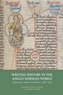 Writing History in the Anglo-Norman World