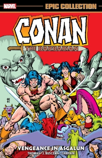 Conan The Barbarian Epic Collection: The Original Marvel Years - Vengeance In Asgalun