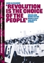 Revolution Is The Choice Of The People