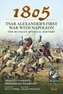 1805 - Tsar Alexander's First War with Napoleon
