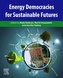 Energy Democracies for Sustainable Futures