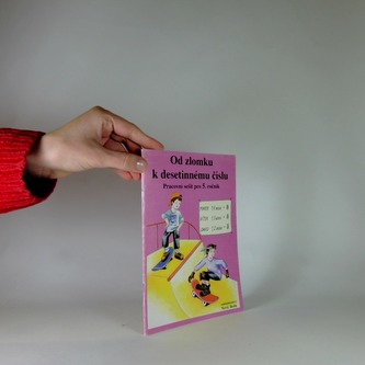 Od zlomku k desetinnému číslu: Pracovní sešit pro 5. ročník