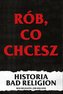 Rób, co chcesz - historia Bad Religion