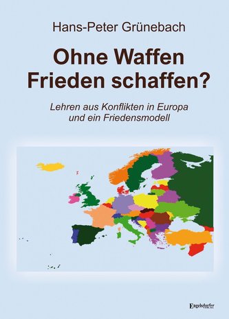 Ohne Waffen Frieden schaffen?