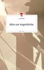 Alles nur Augenblicke. Life is a Story - story.one