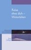 Reise ohne Dich - Weiterleben