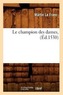 Le Champion Des Dames, (Éd.1530)