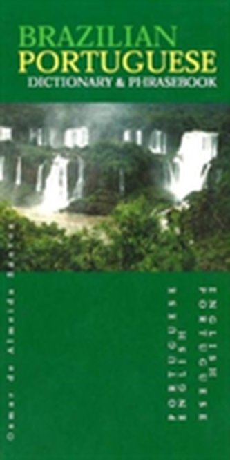Brazilian Portuguese-English/English-Brazilian Portuguese Dictionary & Phrasebook