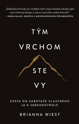 Tým vrchom ste vy