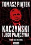 Kaczyński i jego pajęczyna. Tkanie sieci 1949-1995