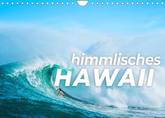 Himmlisches Hawaii (Wandkalender 2023 DIN A4 quer)