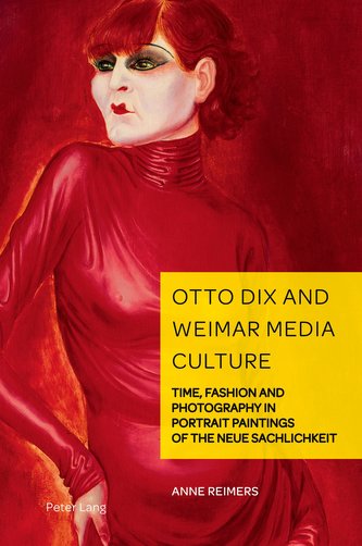 Otto Dix and Weimar Media Culture