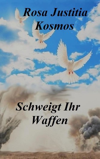 Schweigt Ihr Waffen