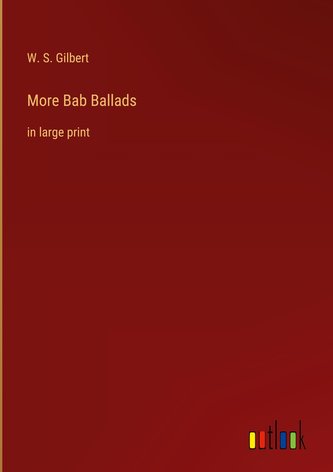 More Bab Ballads