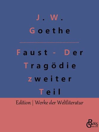 Faust - Der Tragödie zweiter Teil