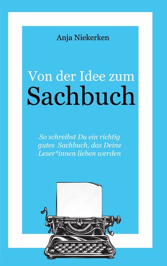 Von der Idee zum Sachbuch
