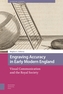 Engraving Accuracy in Early Modern England