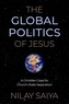 The Global Politics of Jesus