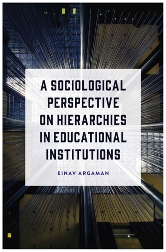 A Sociological Perspective on Hierarchies in Educational Institutions