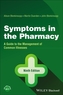Symptoms in the Pharmacy - A Guide to the Management of Common Illnesses, Ninth Edition