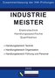 Industriemeister Elektrotechnik - Zusammenfassung der IHK-Prüfungen