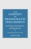 The Concept of Presocratic Philosophy