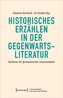 Historisches Erzählen in der Gegenwartsliteratur