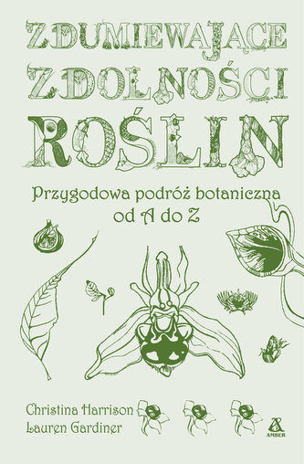 Zdumiewające zdolności roślin