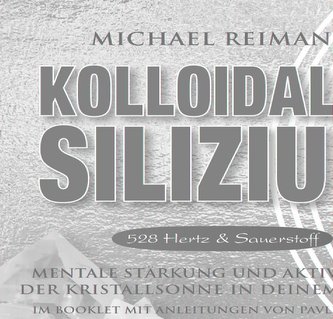 Kolloidales Silizium [528 Hertz & Sauerstoff]