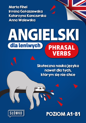 Angielski dla leniwych Phrasal Verbs