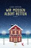Wir müssen Albert retten