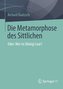 Die Metamorphose des Sittlichen
