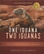 One Iguana, Two Iguanas