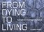 Korakrit Arunanondchai. From Dying to Living