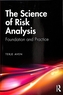 The Science of Risk Analysis