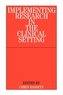 Implementing Research in the Clinical Setting