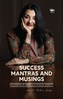 Success Mantras and Musings -
