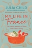 My Life in France: 'exuberant, affectionate and boundlessly charming' New York Times