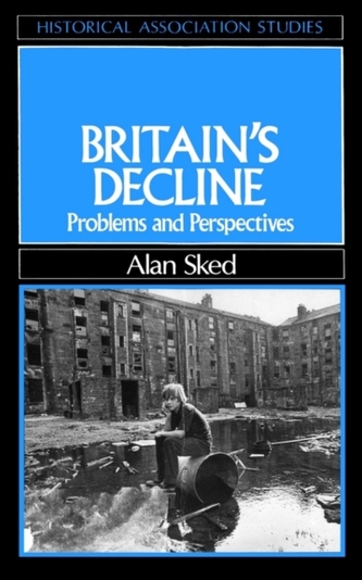 Britain's Decline - Problems an Perspectives